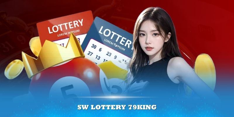 Giới thiệu về SW lottery 79King