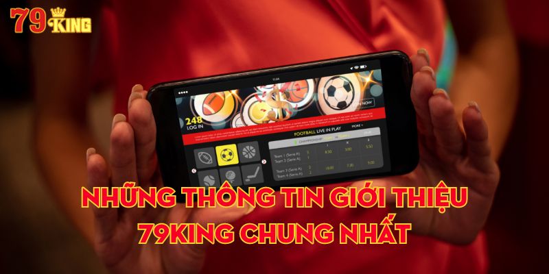 Giới thiệu tổng quan 79King