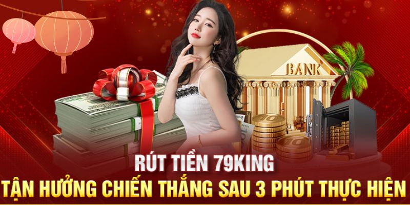 Rút tiền 79King